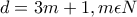 \displaystyle{d=3m+1 , m\epsilon N}