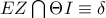 EZ  \bigcap{\Theta I }\equiv \delta