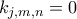 k_{j,m,n} = 0