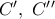 C{'},\ C{'}{'}