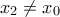 x_{2}\neq x_{0}