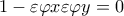 \displaystyle{1 - \varepsilon \varphi x\varepsilon \varphi y = 0}