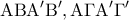 \displaystyle{{\rm A}{\rm B}{\rm A}'{\rm B}',{\rm A}\Gamma {\rm A}'\Gamma '}