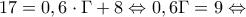 \displaystyle{17 = 0,6 \cdot \Gamma  + 8 \Leftrightarrow 0,6\Gamma  = 9 \Leftrightarrow }