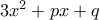 3x^{2}+px+q