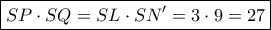 \boxed{SP \cdot SQ = SL \cdot SN' = 3 \cdot 9 = 27}