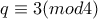 q\equiv 3(mod4)