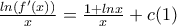 \frac{ln(f ' (x))}{x}=\frac{1+lnx}{x}+c (1)