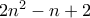 2n^2-n+2