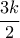 \dfrac{3k}{2}
