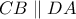 CB \parallel DA
