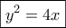 \boxed{y^2=4x}