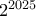 2^{2025}