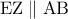 \mathrm{EZ} \parallel \mathrm{AB}