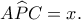 A\widehat PC=x. A\widehat PC=x.