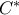 {C^ * }