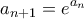 \displaystyle{a_{n+1}=e^{a_n}}