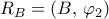 R_{B}=(B,\,\varphi_{2})