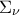 {{\Sigma }_{\nu }}
