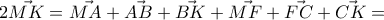 2\vec{MK}=\vec{MA}+\vec{AB}+\vec{BK}+\vec{MF}+\vec{FC}+\vec{CK}=