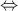 \displaystyle \Leftrightarrow \displaystyle \Leftrightarrow