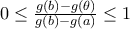0 \le \frac{g(b)-g(\theta)}{g(b)-g(a)} \le 1