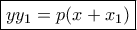 \boxed{y{y_1} = p(x + {x_1})}