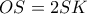 OS = 2SK OS = 2SK