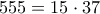 555=15 \cdot 37