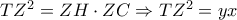 T{Z^2} = ZH \cdot ZC \Rightarrow T{Z^2} = yx