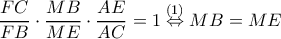 \dfrac{FC}{FB}\cdot \dfrac{MB}{ME}\cdot \dfrac{AE}{AC}=1\overset{(1)}{\Leftrightarrow }MB=ME
