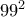 99^2