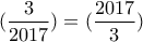 (\dfrac{3}{2017})=(\dfrac{2017}{3}) (\dfrac{3}{2017})=(\dfrac{2017}{3})