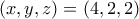 (x, y, z) = (4, 2, 2)
