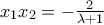 {x_1}{x_2} =  - \frac{2}{{\lambda  + 1}}