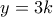 y = 3k