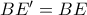 BE'=BE
