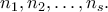 \displaystyle{{n_1},{n_2}, \ldots ,{n_s}.}