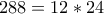 288=12*24