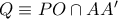 Q\equiv PO\cap AA^{\prime}