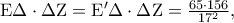 {\rm E}\Delta  \cdot \Delta {\rm Z} = {\rm E}{'} \Delta  \cdot \Delta {\rm Z} = \frac{{65 \cdot 156}} 
{{17^2 }},
