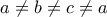 a\neq b\neq c\neq a