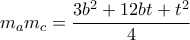 m_{a}m_{c}=\dfrac{3b^2+12bt+t^2}{4} m_{a}m_{c}=\dfrac{3b^2+12bt+t^2}{4}