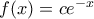 f(x)=ce^{-x} f(x)=ce^{-x}