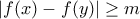 |f(x)-f(y)| \geq m