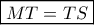 \boxed{MT = TS}