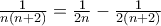 \frac{1}{n(n+2)}=\frac{1}{2n}-\frac{1}{2(n+2)}