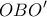 \displaystyle{OBO'}