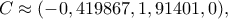 C\approx (-0,419867, 1,91401, 0),