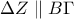 \displaystyle{\Delta Z\parallel B\Gamma}